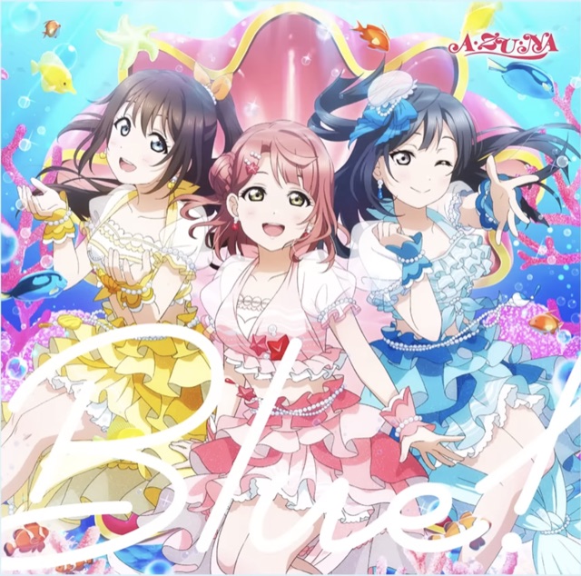 Blue! / A・ZU・NA